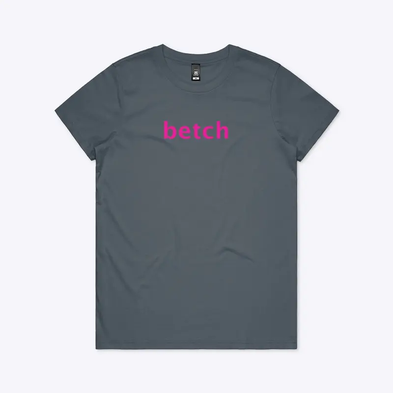 Betch Tshirt from the Shoes Video