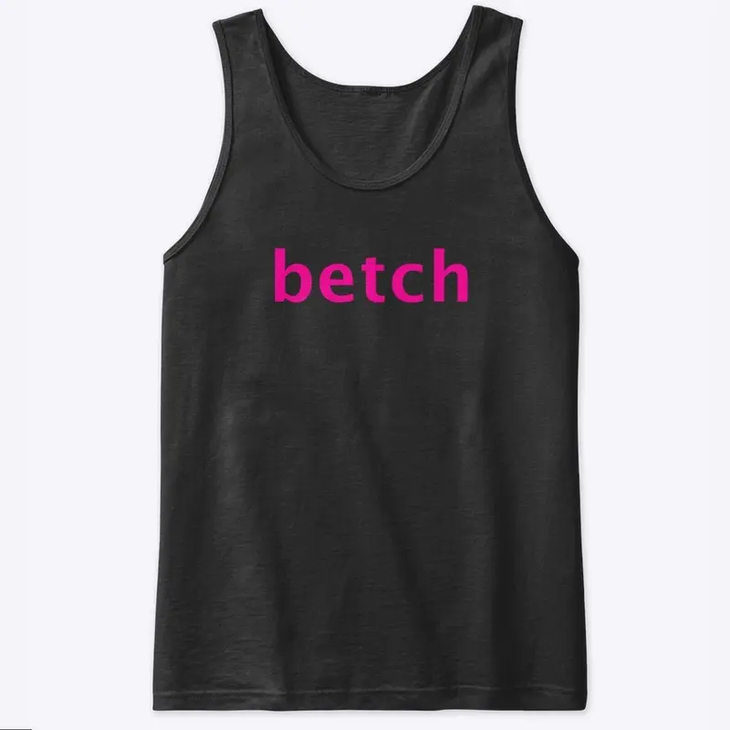 Betch Tshirt from the Shoes Video